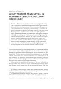 Johan Fourie and Jolandi Uys  Luxury product consumption in eighteenth-century Cape Colony households* Abstract — What we know about the material culture of eighteenth century