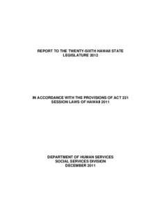 Microsoft Word[removed]Act 221  SLH 2011Report Final.doc