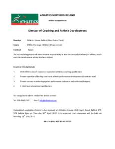 ATHLETICS NORTHERN IRELAND wishes to appoint an Director of Coaching and Athlete Development Based at