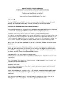 PRESENTATION TO CYINDEP CONFERENCE FOOD SECURITY AND NUTRITION IN THE POST-2015 FRAMEWORK “Business as Usual is not an Option” Tanya Cox, Chair, Beyond 2015 European Task Force Good morning,