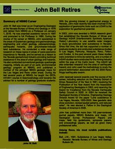 University of Nevada, Reno  John Bell Retires Summary of NBMG Career John W. Bell was hired as an Engineering Geologist