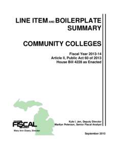 LINE ITEM AND BOILERPLATE SUMMARY COMMUNITY COLLEGES Fiscal Year[removed]Article II, Public Act 60 of 2013 House Bill 4228 as Enacted