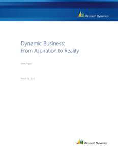 Dynamic Business: From Aspiration to Reality White Paper March 19, 2012