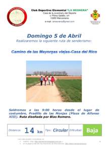 Club Deportivo Elemental “LA MESNERA” Casa de la Juventud y del Deporte c/ Pérez Galdós, s/nManzanares Patrocinada por el Ayuntamiento de