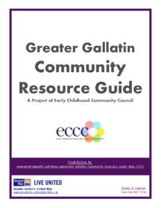 Greater Gallatin  Community Resource Guide A Project of Early Childhood Community Council