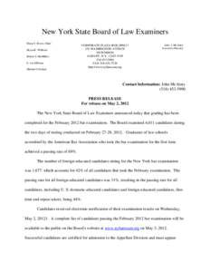 New York State Board of Law Examiners Diane F. Bosse, Chair Bryan R. Williams Robert S. McMillen E. Leo Milonas Michael Colodner