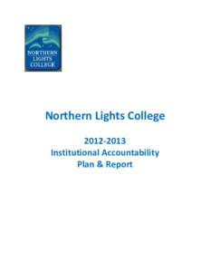 Northern Lights College[removed]Institutional Accountability Plan & Report  July 2013