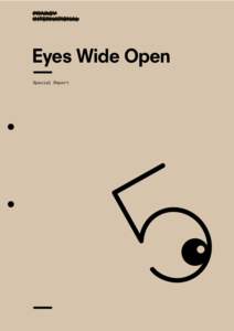 Eyes Wide Open Special Report !  Executive Summary