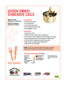 OVEN FRIED CHICKEN LEGS Makes 6 servings Serving Size: 1 chicken leg  Ingredients