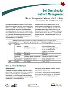 Soil Sampling for Nutrient Management Nutrient Management Factsheet – No. 2 in Series Revised September 2010 – Order Reference No[removed]For nutrient management, soil sampling is done to collect a soil sample tha