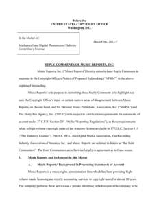 Before the UNITED STATES COPYRIGHT OFFICE Washington, D.C. In the Matter of: Docket No[removed]Mechanical and Digital Phonorecord Delivery