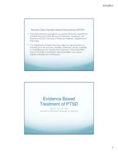 Anxiety disorders / Stress / Traumatology / Posttraumatic stress disorder / Psychological trauma / Acute stress reaction / Complex post-traumatic stress disorder / Sympatholytic / Psychiatry / Medicine / Abnormal psychology