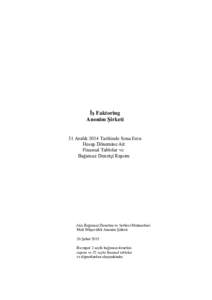 İş Faktoring Anonim Şirketi 31 Aralık 2014 Tarihinde Sona Eren Hesap Dönemine Ait Finansal Tablolar ve Bağımsız Denetçi Raporu