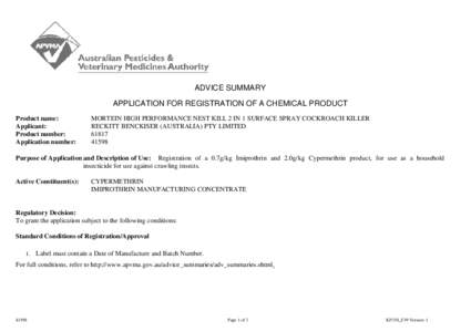 ADVICE SUMMARY APPLICATION FOR REGISTRATION OF A CHEMICAL PRODUCT Product name: Applicant: Product number: Application number: