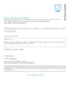 Open Research Online The Open University’s repository of research publications and other research outputs Relocating participation within a radical politics of development Journal Article