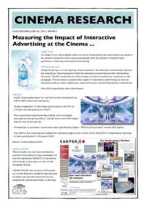 CINEMA RESEARCH CAPA KINOREKLAME AS, OSLO, NORWAY Measuring the Impact of Interactive Advertising at the Cinema ... OBJECTIVE: