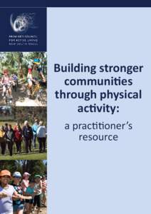 Building stronger communities through physical activity: a practitioner’s resource