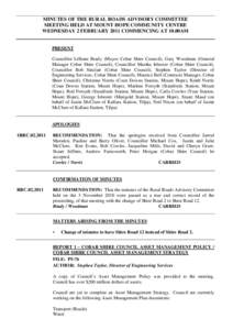 MINUTES OF THE RURAL ROADS ADVISORY COMMITTEE MEETING HELD AT MOUNT HOPE COMMUNITY CENTRE WEDNESDAY 2 FEBRUARY 2011 COMMENCING AT 10.00AM PRESENT Councillor Lilliane Brady (Mayor Cobar Shire Council), Gary Woodman (Gener