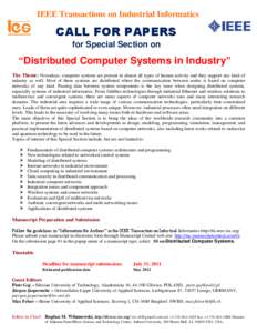 IEEE Transactions on Industrial Informatics  CALL FOR PAPERS for Special Section on  “Distributed Computer Systems in Industry”