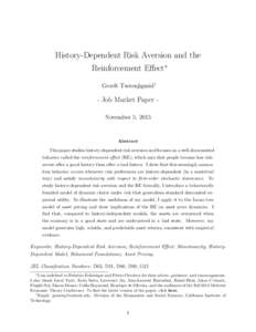 History-Dependent Risk Aversion and the Reinforcement Effect∗ Gerelt Tserenjigmid† - Job Market Paper November 5, 2015