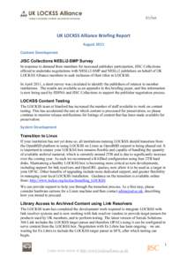 UK	
  LOCKSS	
  Alliance	
  Briefing	
  Report August	
  2011 Content	
  Development	
   JISC Collections NESLi2-SMP Survey In response to demand from members for increased publisher participation, JISC Collection