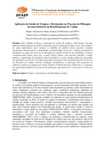 Aplicação do Estudo de Tempos e Movimentos no Processo de Filtragem em uma Indústria de Beneficiamento de Caulim Daiane Almeida dos Santos ([removed]/UFPA) Najara Gomes de Medeiros ([removed]/