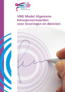 VNG Model Algemene Inkoopvoorwaarden voor leveringen en diensten VNG Model Algemene Inkoop­voorwaarden voor