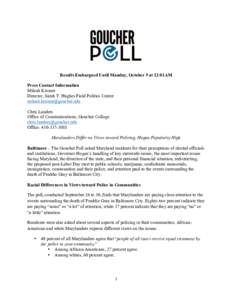 Results Embargoed Until Monday, October 5 at 12:01AM Press Contact Information Mileah Kromer Director, Sarah T. Hughes Field Politics Center  Chris Landers