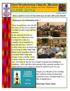 First Presbyterian Church, Mission Where God’s love makes all the difference! JUNE[removed]VOLUME 3, ISSUE 6