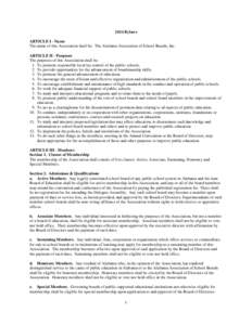 2014 Bylaws ARTICLE I - Name The name of this Association shall be: The Alabama Association of School Boards, Inc. ARTICLE II - Purposes The purposes of this Association shall be: 1. To promote responsible local lay cont