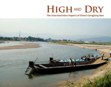 High AND Dry The cross-boundary impacts of China’s Longjiang dam Tradi onal ceremonial dance by Tai Mao women in the Nam Mao Valley  Contents