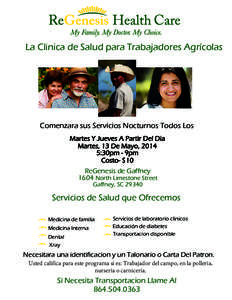 La Clinica de Salud para Trabajadores Agrícolas  Comenzara sus Servicios Nocturnos Todos Los Martes Y Jueves A Partir Del Dia Martes, 13 De Mayo, 2014 5:30pm - 9pm