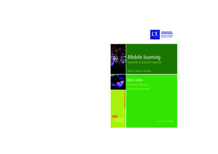 Mobile Learning: towards a research agenda  Series Editor: Norbert Pachler  Mobile learning