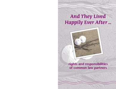 And They Lived Happily Ever After ... Senior Citizens’ Secretariat  rights and responsibilities