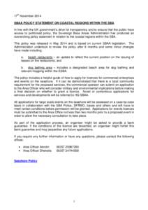 17th November 2014 SBAA POLICY STATEMENT ON COASTAL REGIONS WITHIN THE SBA In line with the UK government’s drive for transparency and to ensure that the public have access to publicised policy, the Sovereign Base Area