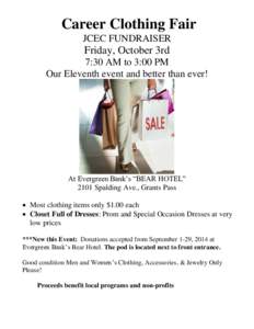 Career Clothing Fair JCEC FUNDRAISER Friday, October 3rd 7:30 AM to 3:00 PM Our Eleventh event and better than ever!