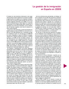 La gestión de la inmigración en España en 2009 El contexto de crisis económica internacional y sus conse-  Una de las reformas más controvertidas, sin embargo, ha