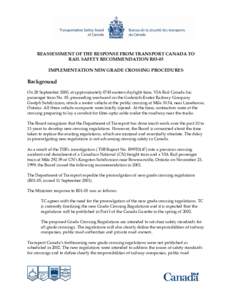 REASSESSMENT OF THE RESPONSE FROM TRANSPORT CANADA TO RAIL SAFETY RECOMMENDATION R03-03 IMPLEMENTATION NEW GRADE CROSSING PROCEDURES Background On 28 September 2000, at approximately 0745 eastern daylight time, VIA Rail 