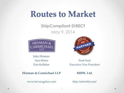 Routes to Market ShipCompliant DIRECT May 9, 2014 John Hinman Sara Mann