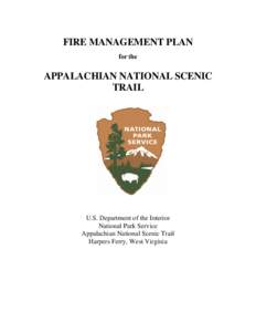 FIRE MANAGEMENT PLAN for the APPALACHIAN NATIONAL SCENIC TRAIL