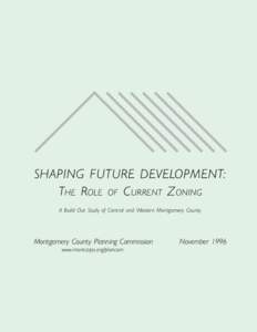 Zoning / Montgomery County /  Pennsylvania / Build-out / Land law / Affordable housing / Human geography / Property law / Zoning in the United States / Smart growth / Urban studies and planning / Real estate / Real property law