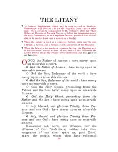 THE LITANY ¶ A General Supplication, which may be sung or said on Sundays, Wednesdays, and Fridays, and on the Rogation Days, and at other times when it shall be commanded by the Ordinary, after the Third