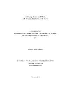 Matching Home and Work: Job Search, Contacts, and Travel A DISSERTATION SUBMITTED TO THE FACULTY OF THE GRADUATE SCHOOL OF THE UNIVERSITY OF MINNESOTA