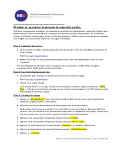 Directives de soumission de demande de subvention en ligne NED lance un programme permettant aux candidats de soumettre leurs demandes de subvention en ligne. Nous espérons que ce processus simplifiera la soumission tan