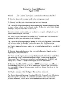 Executive Council Minutes April 8, 2014 Present: Jack Lassiter, Jay Hughes, Jay Jones, Linda Rushing, Bob Ware