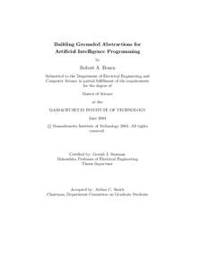 Building Grounded Abstractions for Artificial Intelligence Programming by Robert A. Hearn Submitted to the Department of Electrical Engineering and