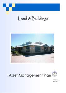 Land & Buildings  Asset Management Plan Version 1 May 2012