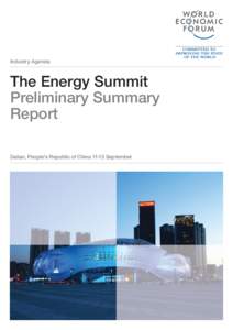 Industry Agenda  The Energy Summit Preliminary Summary Report Dalian, People’s Republic of China[removed]September