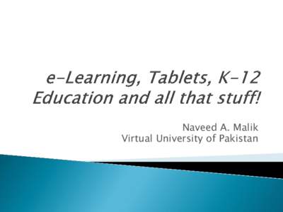 e-Learning, Tablets, K-12 Education and all that stuff!