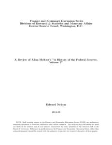 Finance and Economics Discussion Series Divisions of Research & Statistics and Monetary Affairs Federal Reserve Board, Washington, D.C. A Review of Allan Meltzer’s ”A History of the Federal Reserve, Volume 2”